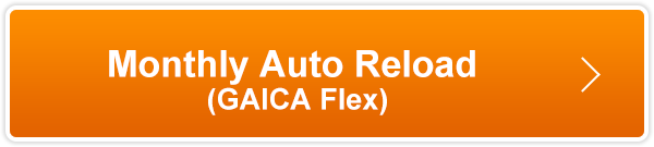 Monthly Auto Reload (GAICA Flex Prepaid Card)