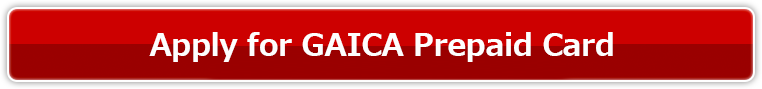 Apply for GAICA Prepaid Card
